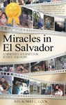 Miracles In El Salvador - Robert Cook - 9781959483137