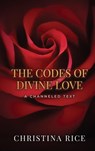 The Codes of Divine Love - Christina Rice - 9781959513094