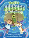 There's a Hubbard in My Cupboard - Terri Lilga - 9781960157843