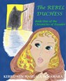 The Rebel Duchess - Kerridwen Mangala McNamara - 9781960160041