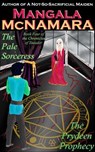 The Pale Sorceress: Book Four of the Chronicles of Ilseador (The Prydeen Prophecy Cycle) - Mangala McNamara - 9781960160461
