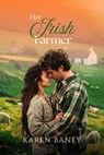 Her Irish Farmer - Karen Baney - 9781960217790
