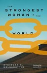 The Strongest Woman in the World - Steinunn Helgadottir - 9781960385567