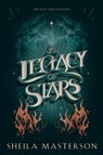 A Legacy of Stars - Sheila Masterson - 9781960416155