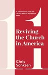 Reviving the Church in America - Chris Sonksen - 9781960678683
