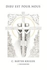 Dieu Est Pour Nous - C. Baxter Kruger - 9781960761743