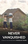 Never Vanquished - Douglas Young - 9781961505582