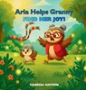 Hayden, V: Aria Helps Granny Find Her Joy! - Vanessa Hayden - 9781961605596