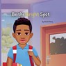 Be the Bright Spot - Shanell M Henry - 9781961605619