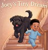 Joey's Tiny Dream - Shanell Henry - 9781961605633