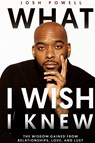 What I Wish I Knew - Josh Powell - 9781961863200