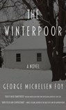 The Winterpoor - George Michelsen Foy - 9781961864351