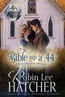 Bible and a .44 - Robin Lee Hatcher - 9781962005104