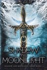 Of Shadow and Moonlight (Revised Edition) - Luna Laurier - 9781962409032