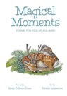Magical Moments - Mary Culleton Dunn ; Natalia Logvanova - 9781962416931