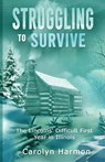 Struggling to Survive - Carolyn Harmon - 9781962467865