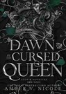 Nicole, A: Dawn of the Cursed Queen - Amber V Nicole - 9781962599948