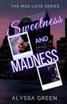 Sweetness and Madness - Alyssa Green - 9781963126105