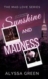 Sunshine and Madness - Alyssa Green - 9781963126112