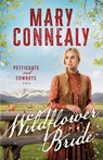 Wildflower Bride - Mary Connealy - 9781963212594
