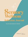 Sensory Wellness Reflection Journal - Robyn Chu - 9781963367560