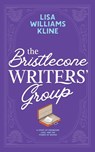 The Bristlecone Writers' Group - Lisa Williams Kline - 9781963483550