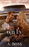 Only by You - A. Boss - 9781963564006