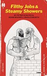 Filthy Jobs and Steamy Showers - Peter Schutes ; Adam Maxwell Bigglesworth - 9781963667134