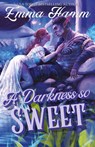 A Darkness So Sweet - Emma Hamm - 9781963862058