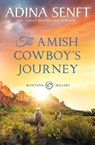 The Amish Cowboy's Journey - Adina Senft - 9781963929843