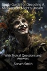 Study Guide for Decoding A Midsummer Night's Dream - Steven Smith - 9781964189215