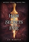 Heir of Secrets and Fate: A Fae Fantasy Romance: A Dark Fantasy Romance - CC Hartly - 9781964505275