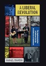 A Liberal Revolution - Hanael Bianchi - 9781965303955