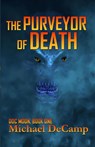 The Purveyor of Death - Michael Decamp - 9781965352052