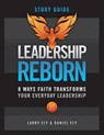 Leadership Reborn Study Guide - Larry Ely ; Daniel Ely - 9781965401309
