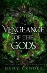 Vengeance of the Gods - Dany Crooks - 9781965434048