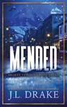 Mended (Discreet Edition) - J. L. Drake - 9781965946930