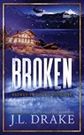 Broken (Discreet Edition) - J. L. Drake - 9781965946954
