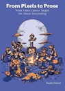 From Pixels to Prose - Nadia Oxford - 9781966009030