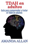 TDAH en adultos - Amanda Allan - 9781966379409