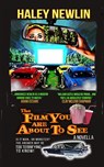 The Film You Are About to See - Haley Newlin - 9781966497103