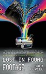 Lost in Found Footage - Joey Powell - 9781966497288