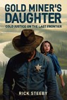Gold Miner's Daughter - Rick Steeby - 9781966625322