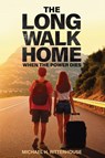 The Long Walk Home - Michael H. Ritterhouse - 9781966625407
