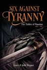 Six Against Tyranny - James Wegner ; John Wegner - 9781966625728
