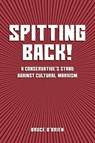 Spitting Back! - Bruce O'Brien - 9781966625810