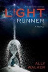 The Light Runner - Ally Walker - 9781966981060