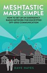 Meshtastic Made Simple - Dave Hayes - 9781966987956