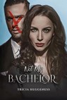 Not My Bachelor - Tricia Heggeness - 9781968069445