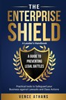 The Enterprise Shield - A Guide to Preventing Legal Battles - Nakel Nikiema (Vence Athans) - 9781968370039